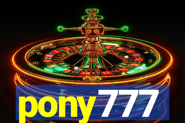 pony777