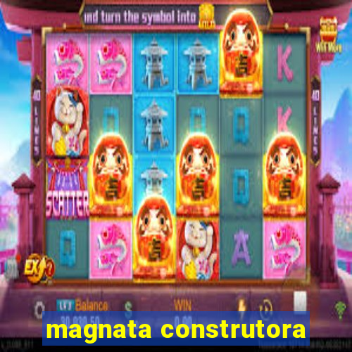 magnata construtora