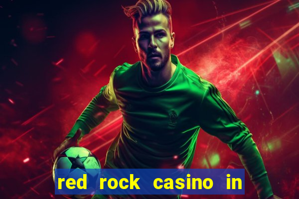 red rock casino in las vegas