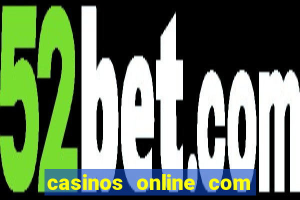 casinos online com bonus de registo