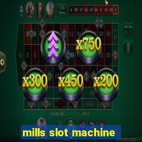 mills slot machine