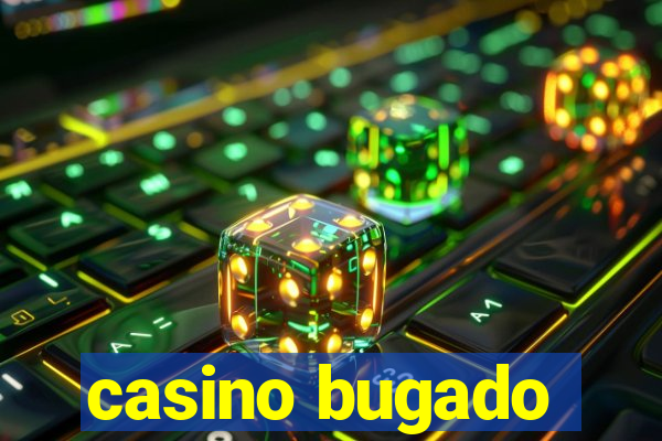 casino bugado