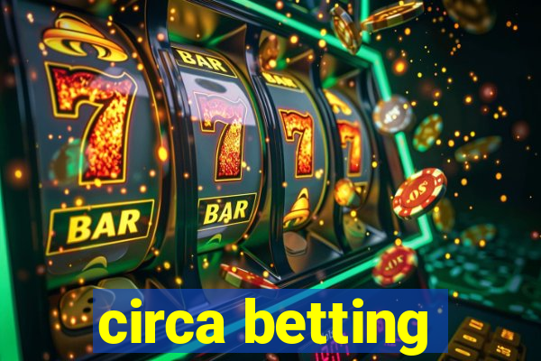 circa betting