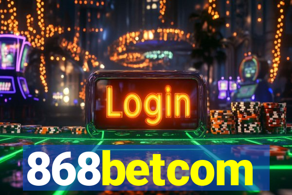 868betcom