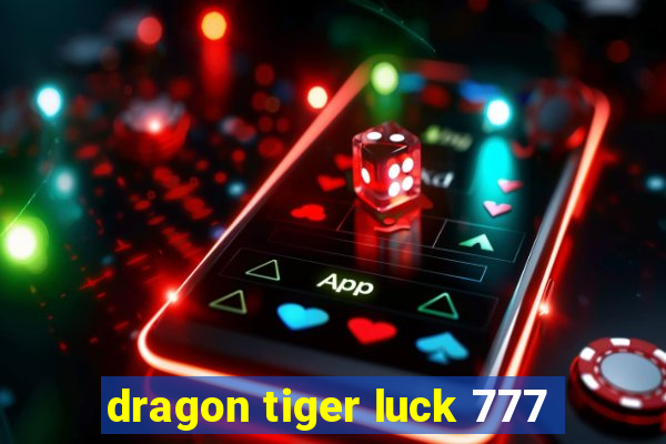 dragon tiger luck 777