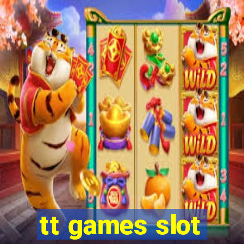 tt games slot