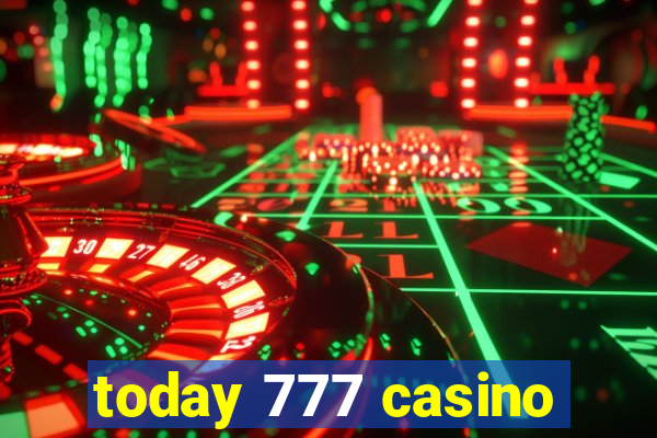 today 777 casino