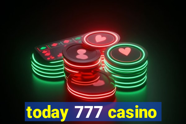 today 777 casino