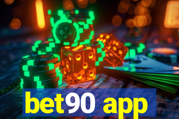 bet90 app