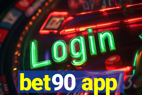 bet90 app