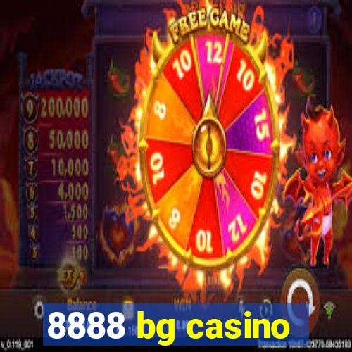 8888 bg casino