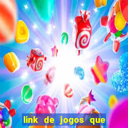 link de jogos que ganha dinheiro de verdade